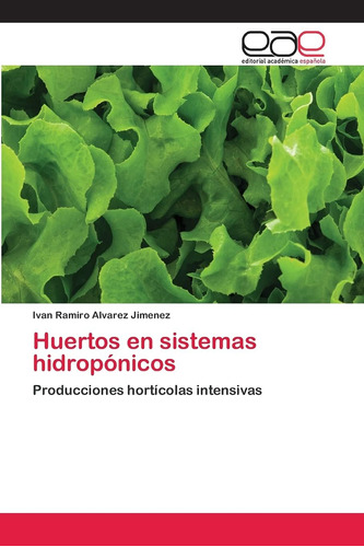 Libro: Huertos En Sistemas Hidropónicos: Producciones Hortíc