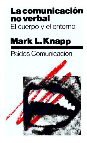 La Comunicación No Verbal - Mark L Knapp - Paidós