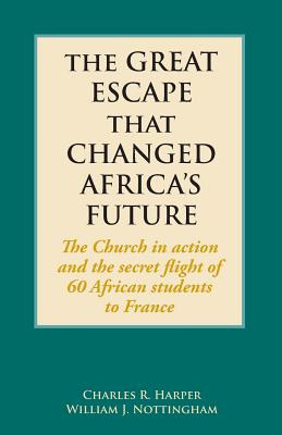 Libro The Great Escape That Changed Africa's Future: The ...