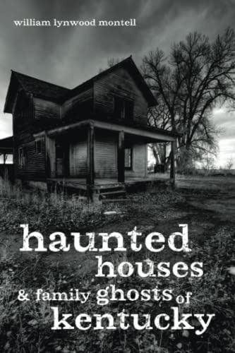Libro:  Haunted Houses And Family Ghosts Of Kentucky