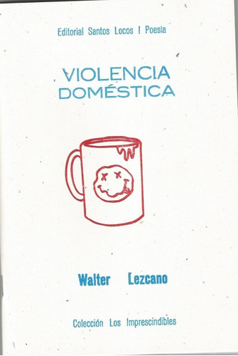 Violencia Doméstica - Walter Lezcano - Santos Locos Lu Reads