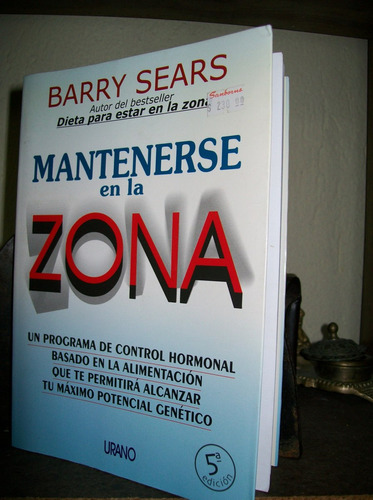 Mantenerse En La Zona - Barry Sears - Urano