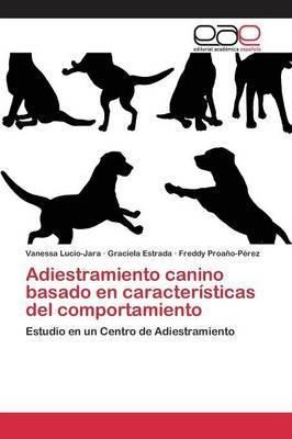 Adiestramiento Canino Basado En Caracteristicas Del Compo...