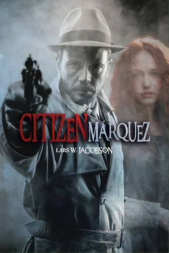 Citizen Mãâ¡rquez, De Jacobson, Lars W.. Editorial Createspace, Tapa Blanda En Español