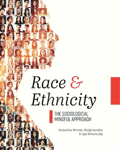 Race And Ethnicity: The Sociological Mindful Approach, De Brooks, Jacqueline. Editorial Univ Readers, Tapa Blanda En Inglés