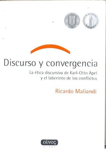 Discurso Y Convergencia.  - Maliandi, Ricardo