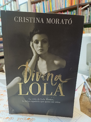 Divina Lola Lola Montes - Morato Cristina