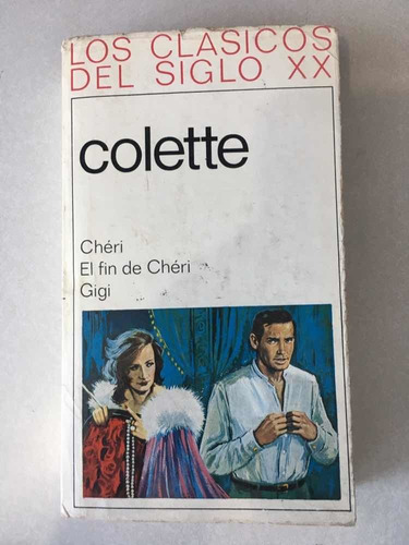 Libro: Chéri. El Fin De Chéri. Gigi. Colette. Ediciones G.p.