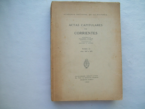 Actas Capitulares Corrientes Tomo Ii Guillermo Kraft &