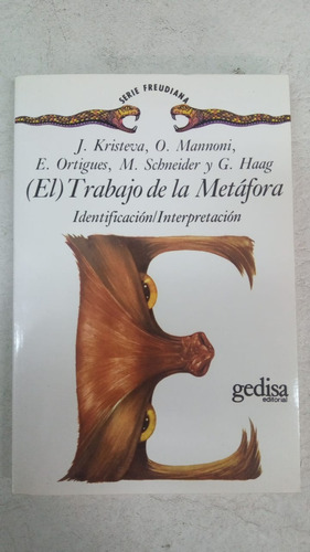Trabajo De La Metafora - Kristeva / Mannoni Y Otros - Gedisa