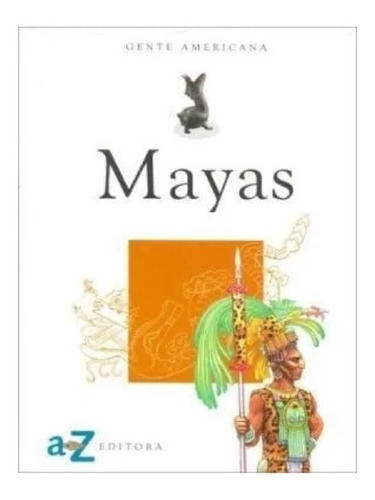 Mayas Gente Americana Nuevo!