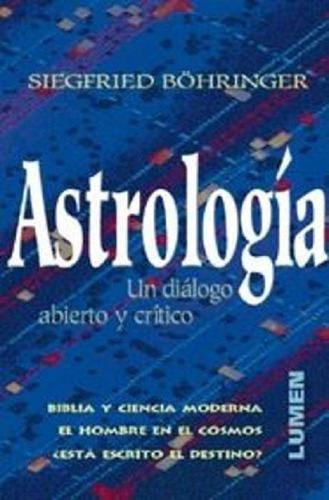 Astrología, De Böhringer Siegfried. Editorial Lumen, Edición 2005 En Español