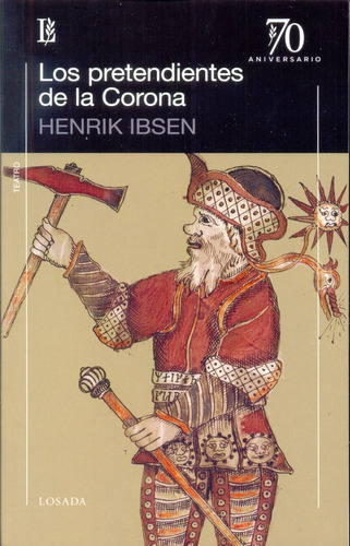 Pretendientes De La Corona, Los, De Ibsen, Henrik. Editorial Losada, Tapa Blanda En Español