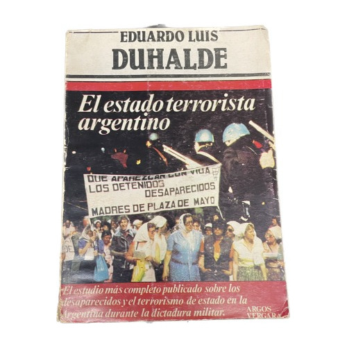 El Estado Terrorista Argentino Eduardo Luis Duhalde - Usado