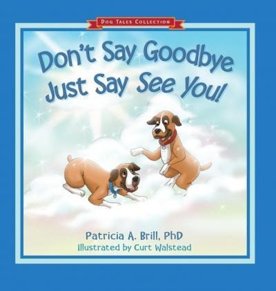 Libro Don't Say Goodbye Just Say See You! - Patricia Ann ...