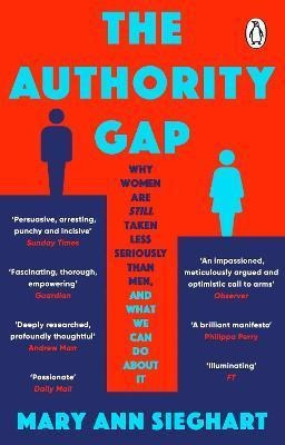 The Authority Gap : Why Women Are Still Taken L (bestseller)