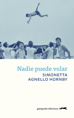 Nadie Puede Volar - Agnello Hornby,simonetta