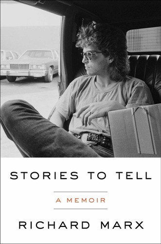 Stories To Tell: A Memoir, De Richard Marx. Editorial Simon & Schuster En Inglés