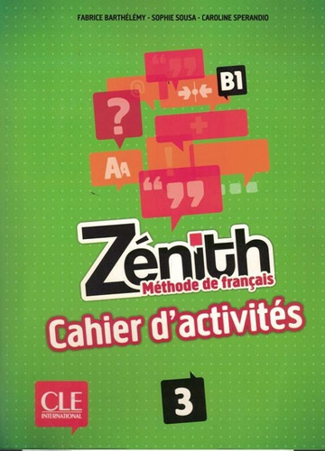 Zenith 3 - Cahier d´exercices (a3), de Barthelemy, Fabrice. Editora Distribuidores Associados De Livros S.A., capa mole em francês, 2013