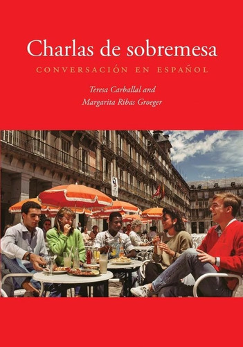 Libro: Charlas De Sobremesa: Conversación En Español (englis