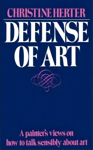 Defense Of Art, De Christine Herter. Editorial Ww Norton & Co, Tapa Blanda En Inglés