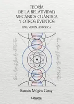 Comprar Teoría De La Relatividad, Mecánica Cuántica Y Otros Event...