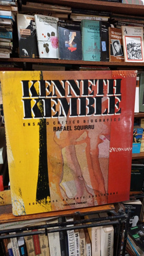 Rafael Squirru - Kenneth Kemble Ensayo Critico Biografico