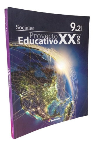 Sociales 9.2. Proyecto Educativo, Siglo Xxi Santillana