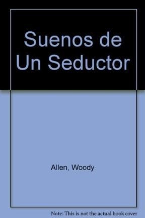 Sueños De Un Seductor (coleccion Fabula) - Allen Woody (pap