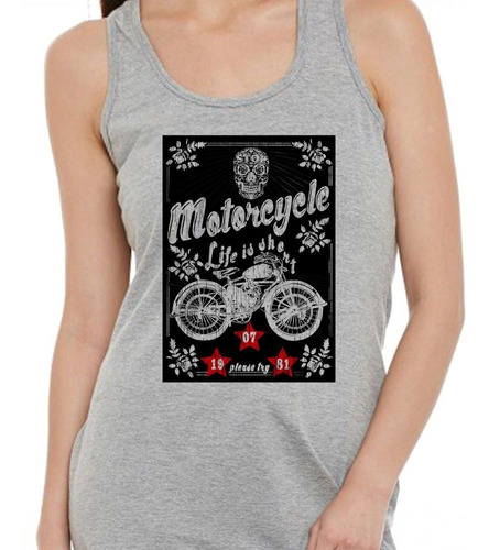 Musculosa Motorcycle Life Is Shorts Please Try