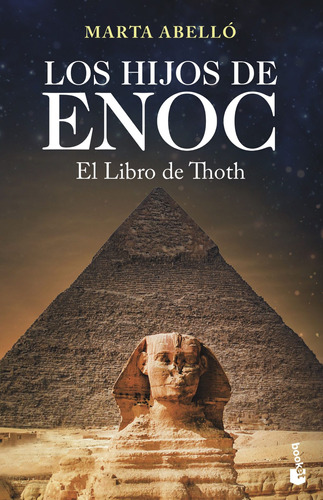 Los hijos de Enoc. El Libro de Thoth, de Abelló, Marta. Serie Booket Editorial Booket México, tapa blanda en español, 2021