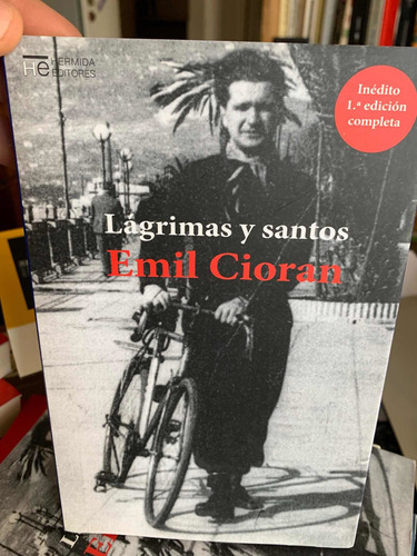 Lagrimas Y Santos. Emil Cioran · Hermida Ed