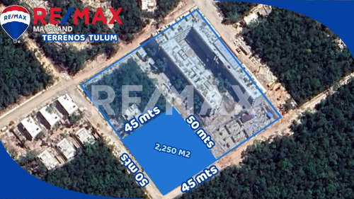 En Venta Lote De 2500 M2 En Region 15 Con La Mas Alta Densidad Permitida En Tulum