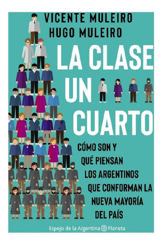 Libro - La Clase Un Cuarto - Vicente Muleiro
