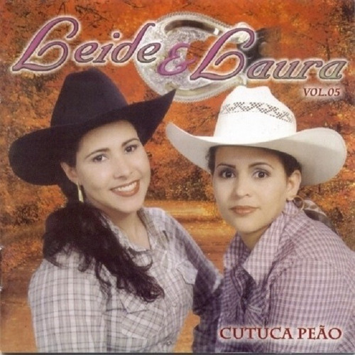 Cd - Leyde & Laura Cutuca Peão Vol. 05