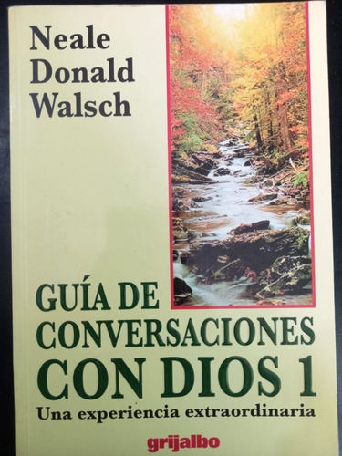 Guia De Conversaciones Con Dios 1 Neale Donald Walsch