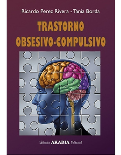 Trastorno Obsesivo/compulsivo - Perez Rivera (aka)