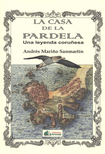 La Casa De La Pardela - Marino Sanmartin Andres