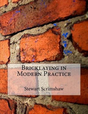 Libro Bricklaying In Modern Practice - Stewart Scrimshaw