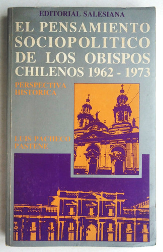 Luis Pacheco Pastene. El Pensamiento De Los Obispos Chilenos