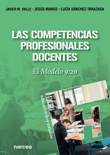 Libro: Las Competencias Profesionales Docentes. Valle, Javie