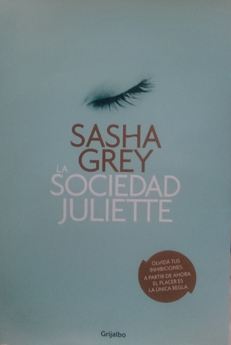 La Sociedad Juliette - Sasha Grey
