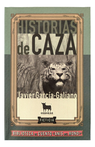 Historia De Caza Javier García Galiano Ficticia Anis De Mono