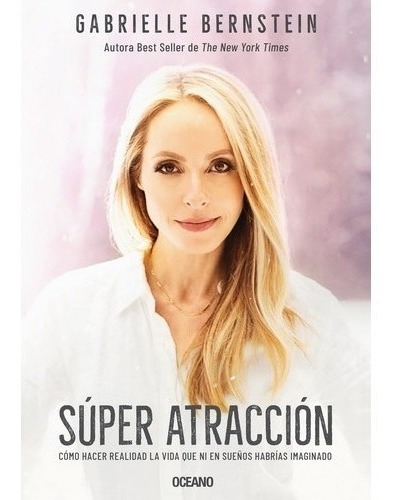 Libro Super Atraccion - Gabrielle Bernstein