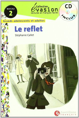 Evasion Niveau 2 Le Reflet + Cd -evasion Lectures Français-