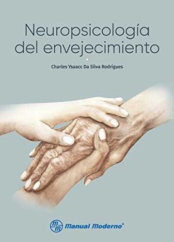 Neuropsicologia Del Envejecimiento - Da Silva Rodrigues,char