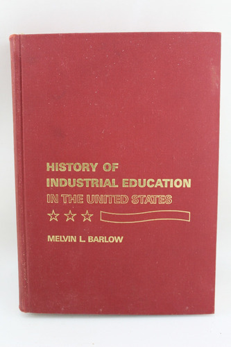 R969 History Of Industrial Education In The United States