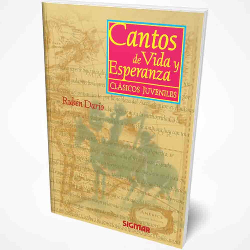Cantos De Vida Y Esperanza (clasicos Juveniles Sigmar), De Ruben Dario. Clasicos Juveniles Editorial Sigmar, Tapa Tapa Blanda En Español, 2024
