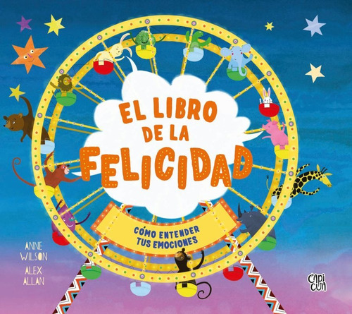 El Libro De La Felicidad - Alex Allan