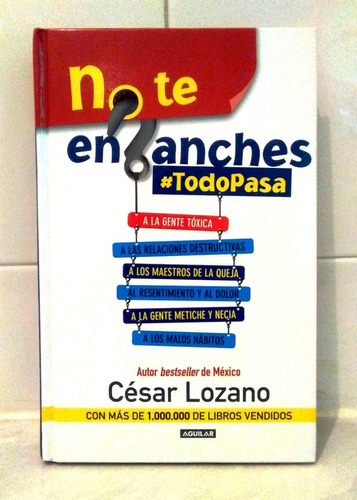 Libro * No Te Enganches ' Todo Pasa De Cesar Lozano *